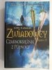 ZWIADOWCY KSIĘGA 5 CZARNOKSIĘŻNIK Z PÓŁNOCY - John Flanagan